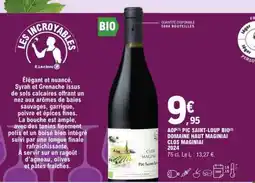 E.Leclerc AOP† PIC SAINT-LOUP BIO† DOMAINE HAUT MAGINIAI CLOS MAGINIAI 2024 offre