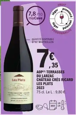 E.Leclerc AOP Terrasses du Larzac Château Crès Ricard Les Plots 2023 offre