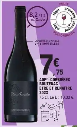 E.Leclerc AOP CORBIÈRES BOUTENAC ÊTRE ET RENAÎTRE 2023 offre