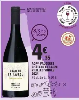 E.Leclerc AOP Faugères Château La Lauze Vieilles Vignes 2024 offre