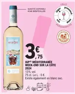 E.Leclerc IGP Méditerranée WEEK-END SUR LA CÔTE 2024 offre
