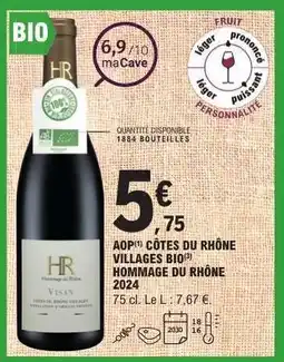 E.Leclerc AOP CÔTES DU RHÔNE VILLAGES BIO HOMMAGE DU RHÔNE 2024 offre