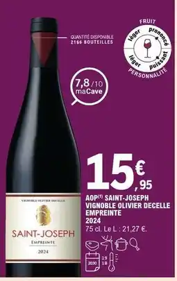 E.Leclerc AOP(*) SAINT-JOSEPH VIGNOBLE OLIVIER DECELLE EMPREINTE 2024 offre