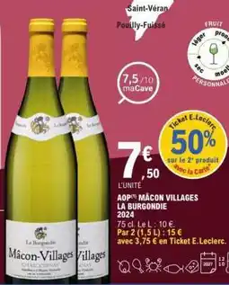 E.Leclerc AOP(*) MÂCON VILLAGES LA BURGONDIE 2024 offre