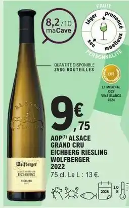 E.Leclerc AOP ALSACE GRAND CRU EICHBERG RIESLING WOLFBERGER 2022 offre