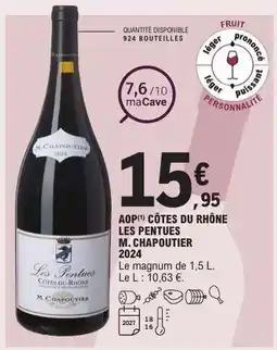 E.Leclerc AOP CÔTES DU RHÔNE LES PENTUES M. CHAPOUTIER 2024 offre
