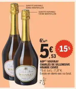 E.Leclerc AOP VOUVRAY CHARLES DE VILLENEUVE GRANDE CUVÉE offre