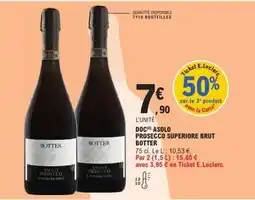 E.Leclerc ASOLO PROSECCO SUPERIORE BRUT BOTTER offre