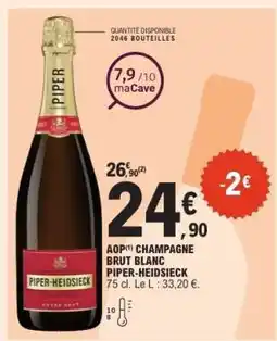 E.Leclerc AOP CHAMPAGNE BRUT BLANC PIPER-HEIDSIECK offre