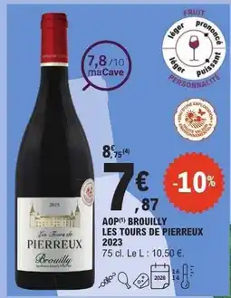 E.Leclerc AOP(*) BROUILLY LES TOURS DE PIERREUX 2023 offre