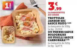 U Express Trottoles jambon sec sauce pesto offre