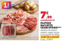 U Express Plateau raclette charcuterie offre
