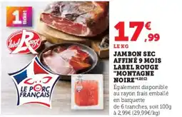 U Express Jambon sec affiné 9 mois label rouge montagne noire offre