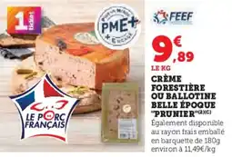 U Express Crème forestière ou ballotine belle époque prunier offre