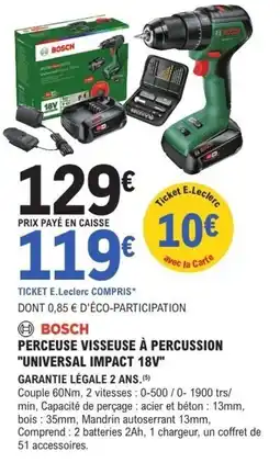 E.Leclerc Brico BOSCH Perceuse visseuse à percussion universal impact 18v offre