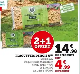 Super U Plaquettes de bois u offre