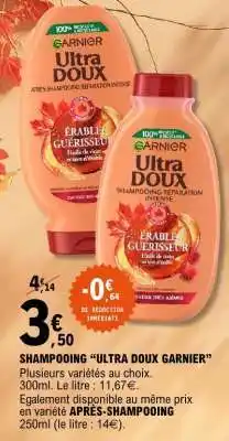 E.Leclerc SHAMPOOING “ULTRA DOUX GARNIER” offre