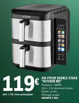 E.Leclerc AIR FRYER DOUBLE STACK “KITCHEN ME” offre