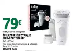 E.Leclerc Épilateur Électrique Silk-épil Braun offre