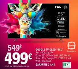 E.Leclerc GOOGLE TV QLED TCL offre