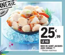 E.Leclerc Noix de Saint-Jacques avec Corail offre