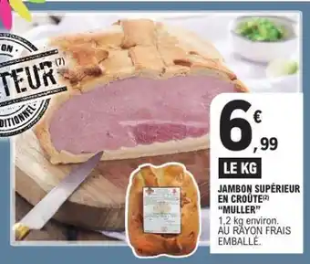 E.Leclerc JAMBON SUPÉRIEUR EN CROÛTE MULLER offre