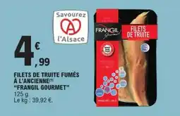 E.Leclerc FILETS DE TRUITE FUMÉS À L'ANCIENNE 'FRANGIL GOURMET' offre