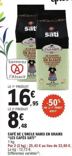E.Leclerc Café de l'Oncle Hansi en grains Les Cafés Sati offre