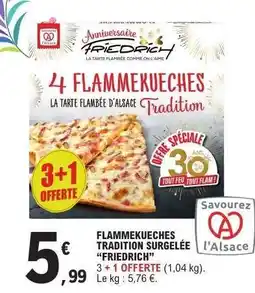 E.Leclerc FLAMMEKUECHES TRADITION SURGELÉE “FRIEDRICH” offre