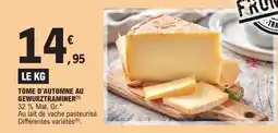 E.Leclerc Tome d'Automne au Gewurztraminer offre