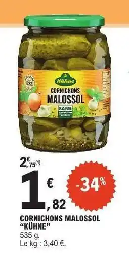 E.Leclerc CORNICHONS MALOSSOL ”KÜHNE” offre