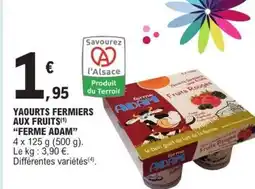 E.Leclerc YAOURTS FERMIERS AUX FRUITS 'FERME ADAM' offre