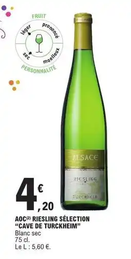 E.Leclerc AOC RIESLING SÉLECTION CAVE DE TURCKHEIM offre