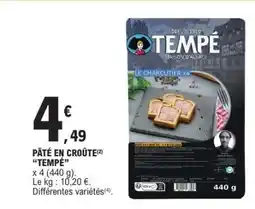 E.Leclerc PÂTÉ EN CROÛTE “TEMPÉ” offre