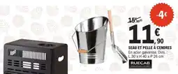 E.Leclerc SEAU ET PELLE À CENDRES offre