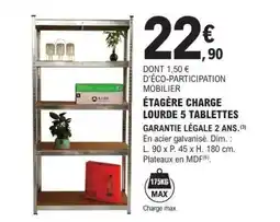 E.Leclerc ÉTAGÈRE CHARGE LOURDE 5 TABLETTES offre