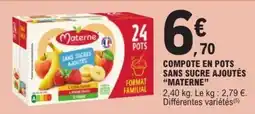 E.Leclerc COMPOTE EN POTS SANS SUCRE AJOUTÉS “MATERNE” offre