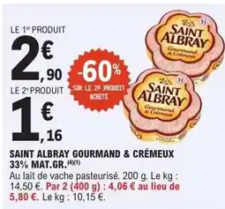 E.Leclerc SAINT ALBRAY GOURMAND & CRÉMEUX 33% MAT.GR offre