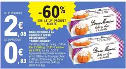 E.Leclerc Baba au rhum à la chantilly offre découverte! 'Bonne Maman' offre