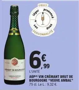 E.Leclerc AOP VIN CRÉMANT BRUT DE BOURGOGNE “VEUVE AMBAL” offre