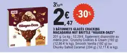 E.Leclerc 3 BÂTONNETS GLACÉS CRACKING MACADAMIA NUT BRITTLE “HÄAGEN-DAZS” offre