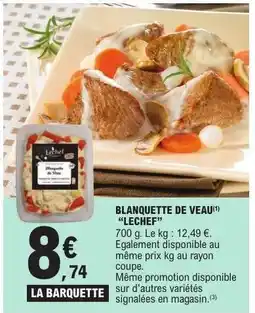 E.Leclerc BLANQUETTE DE VEAU 'LECHEF' offre
