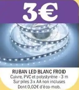 La Foir'Fouille Ruban led blanc froid offre