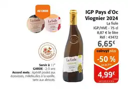 Colruyt LA FIOLE IGP pays d'oc viognier 2024 offre
