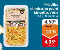 Colruyt MERVEILLES D'ASIE Nouilles chinoises au poulet offre