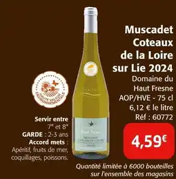 Colruyt DOMAINE DU HAUT FRESNE Muscadet coteaux de la loire sur lie 2024 offre