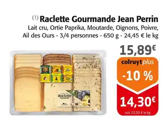 Colruyt JEAN PERRIN Raclette Gourmande offre