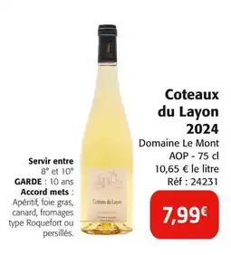 Colruyt DOMAINE LE MONT Coteaux du Layon 2024 offre
