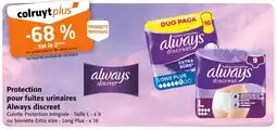 Colruyt ALWAYS DISCREET Protection pour fuites urinaires offre