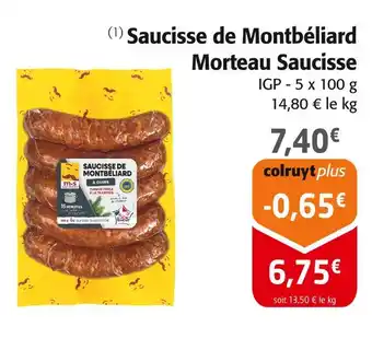 Colruyt Saucisse de Montbéliard Morteau Saucisse offre
